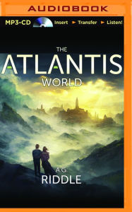 The Atlantis World A. G. Riddle Author