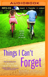 Things I Can't Forget (Hundred Oaks Series #3) Miranda Kenneally Author