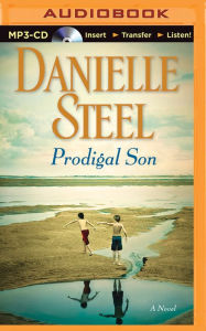 Prodigal Son: A Novel Danielle Steel Author