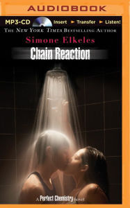 Chain Reaction (Perfect Chemistry Series #3) - Simone Elkeles