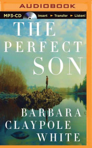 The Perfect Son Barbara Claypole White Author
