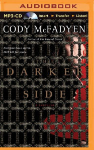 The Darker Side (Smoky Barrett Series #3) Cody McFadyen Author