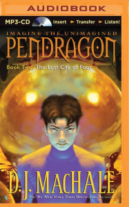 The Lost City of Faar (Pendragon Series #2) D. J. MacHale Author