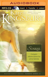 Sunrise (Sunrise Series #1) Karen Kingsbury Author
