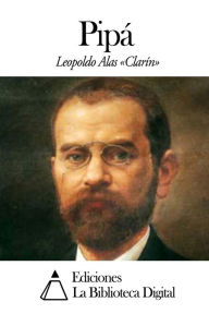 PipÃ¯Â¿Â½ Leopoldo Alas ClarÃ¯n Author