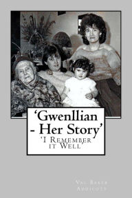 'Gwenllian - Her Story': 'I Remember it Well' Val