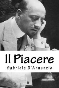 Il Piacere Gabriele D'Annunzio Author