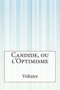 Candide, ou l'Optimisme Voltaire Author