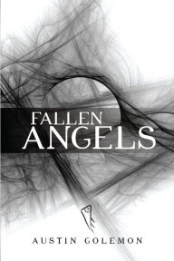 Fallen Angels Austin Golemon Author