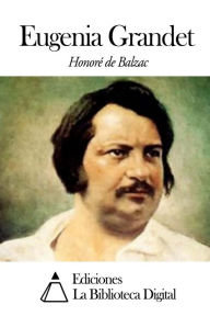 Eugenia Grandet Honore de Balzac Author