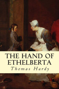 The Hand of Ethelberta - Thomas Defendant Hardy