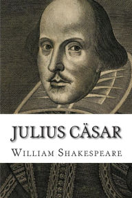 Julius Cauml;sar - William Shakespeare