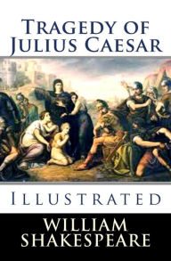 Tragedy of Julius Caesar - William Shakespeare