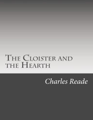 The Cloister and the Hearth Charles Reade Author