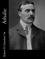 Athalie Robert W. Chambers Author