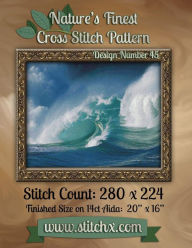 Nature's Finest Cross Stitch Pattern: Design Number 45 StitchX Author