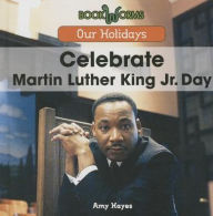 Celebrate Martin Luther King Jr. Day - Amy Hayes