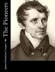 The Pioneers James Fenimore Cooper Author