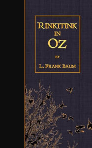Rinkitink in Oz L. Frank Baum Author