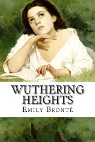 Wuthering Heights - Emily Bronteuml;