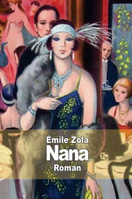 Nana Ã¯mile Zola Author