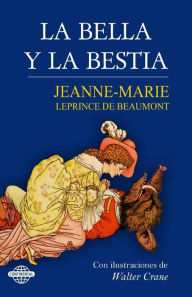 La Bella y la Bestia Jeanne-Marie Leprince De Beaumont Author