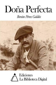 DoÃ±a Perfecta Benito PÃ©rez GaldÃ³s Author