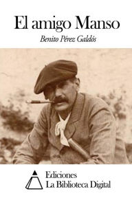 El amigo Manso Benito PÃ©rez GaldÃ³s Author