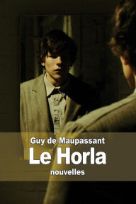 Le Horla Guy de Maupassant Author