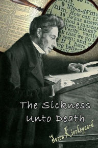 The Sickness Unto Death Anti Climacus Author