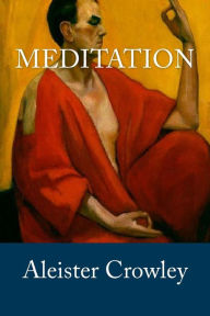 Meditation - Aleister Crowley