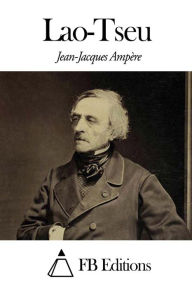 Lao-Tseu Jean-Jacques Ampère Author