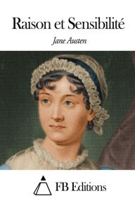 Raison et Sensibilitï¿½ - Jane Austen