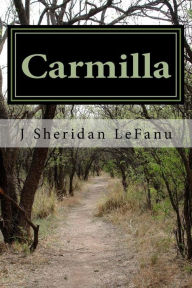 Carmilla: The Dark Blue J Sheridan LeFanu Author
