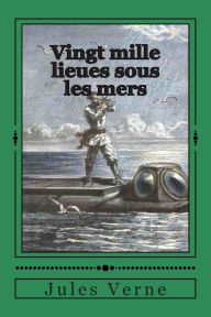 Vingt mille lieues sous les mers M. Jules Verne Author