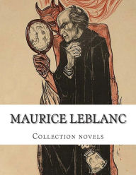 Maurice Leblanc, Collection novels Maurice Leblanc Author