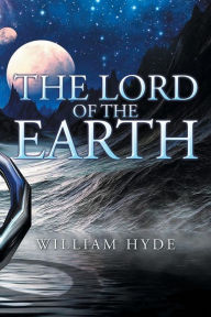 9781503582941 - William Hyde: The Lord of the Earth - Book