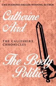 The Body Politic Catherine Aird Author