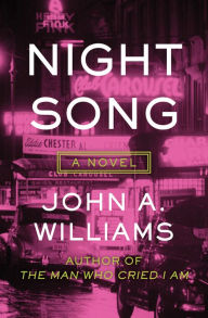 Night Song: A Novel John A. Williams Author