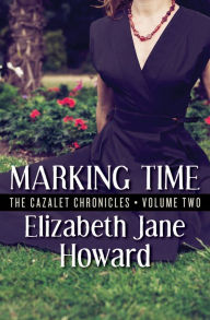 Marking Time Elizabeth Jane Howard Author