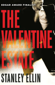 The Valentine Estate Stanley Ellin Author
