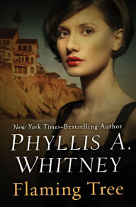 Flaming Tree Phyllis A. Whitney Author