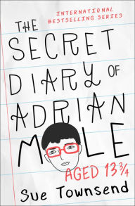 The Secret Diary of Adrian Mole, Aged 13 3/4 Sue Townsend Author