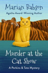 Murder at the Cat Show Marian Babson Author