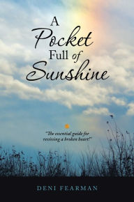 A Pocket Full of Sunshine Deni Fearman Author