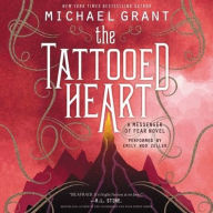 The Tattooed Heart (Messenger of Fear Series #2) - Michael Grant