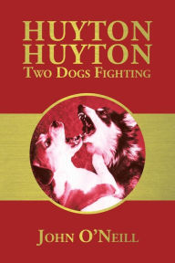 Huyton Huyton Two Dogs Fighting John O'Neill Author