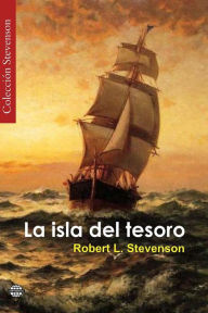 La isla del tesoro Robert L. Stevenson Author