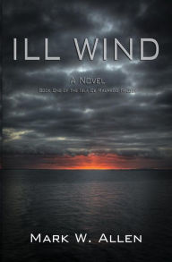 Ill Wind Mark W. Allen Author