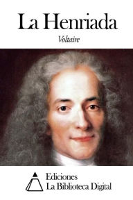 La Henriada Voltaire Author